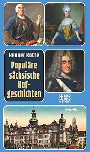 Beispielbild fr Populre schsische Hofgeschichten zum Verkauf von medimops