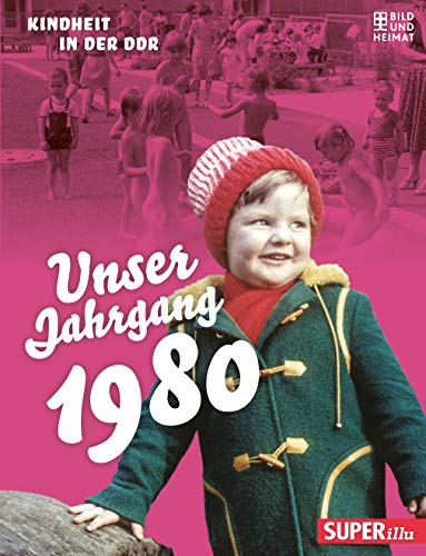 9783959582247: Unser Jahrgang 1980: Kindheit in der DDR