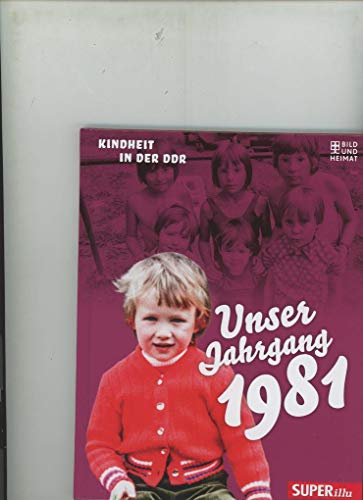 9783959582612: Unser Jahrgang 1981: Kindheit in der DDR