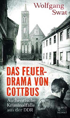 Beispielbild fr Das Feuerdrama von Cottbus zum Verkauf von Blackwell's