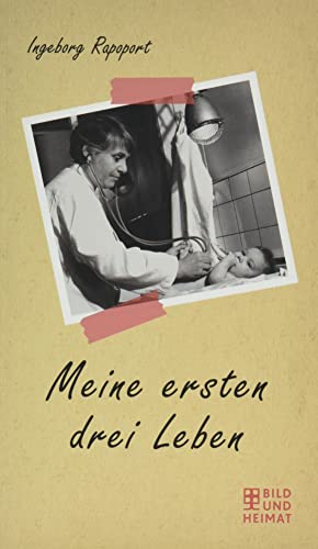 Beispielbild fr Meine ersten drei Leben: Ingeborg Rapoport Rapoport, Ingeborg and Rapoport, Daniel zum Verkauf von BcherExpressBerlin