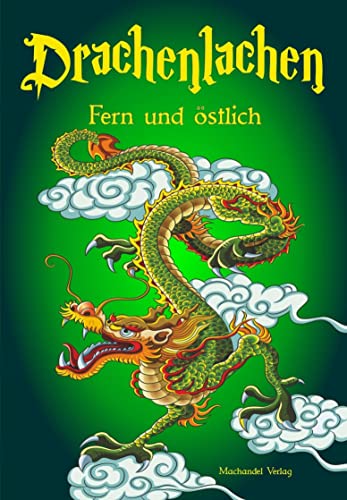 Stock image for Drachenlachen - fern und stlich for sale by Revaluation Books