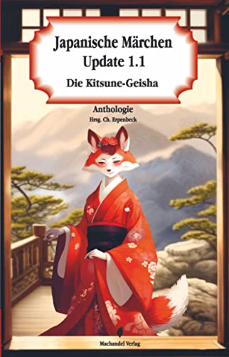 Beispielbild fr Japanische Mrchen Update 1.1: Die Kitsune-Geisha zum Verkauf von Revaluation Books