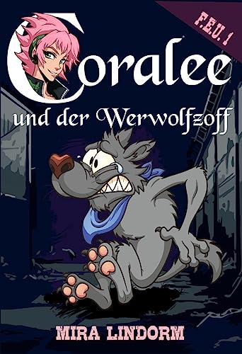 Beispielbild fr Coralee und der Werwolfzoff zum Verkauf von GreatBookPrices