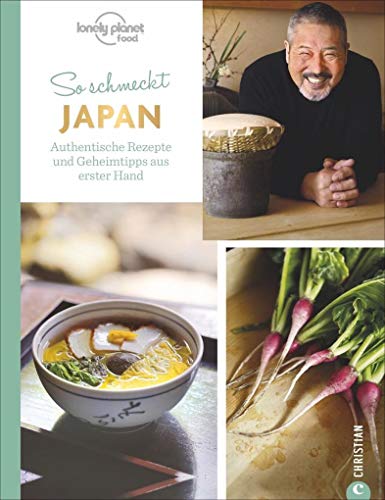 Stock image for So schmeckt Japan: Authentische Rezepte und Geheimtipps aus erster Hand for sale by BuchZeichen-Versandhandel