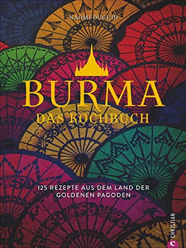 Stock image for Burma. Das Kochbuch -Language: german for sale by GreatBookPrices