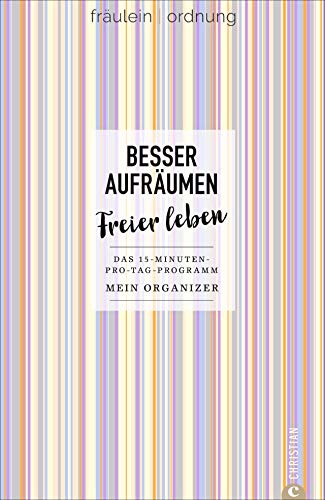 Imagen de archivo de Besser aufrumen, freier leben -Language: german a la venta por GreatBookPrices