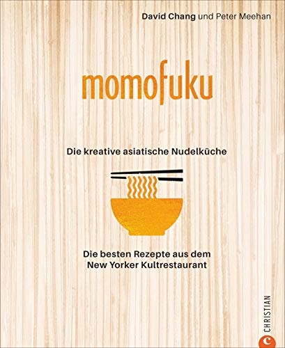 Stock image for Momofuku: Asia Noodle Kitchen: Die besten Rezepte aus dem New Yorker Kultrestaurant for sale by ThriftBooks-Dallas