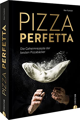9783959617345: Pizza perfetta: Die Geheimrezepte der besten Pizzabcker