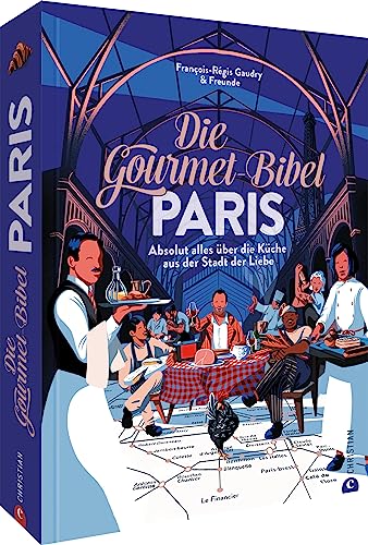 Stock image for Die Gourmet-Bibel Paris for sale by Blackwell's