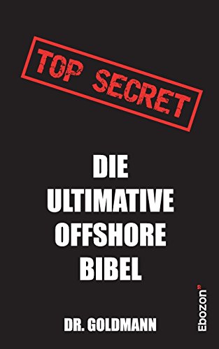Beispielbild fr Top Secret - Die ultimative Offshore Bibel zum Verkauf von medimops