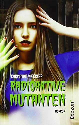 Beispielbild fr Radioaktive Mutanten: Horror zum Verkauf von Buchpark