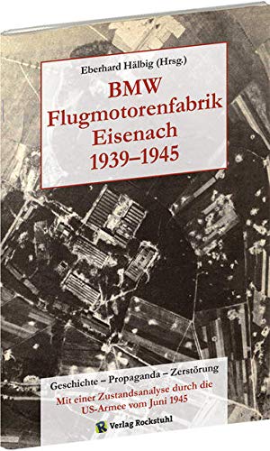 Beispielbild fr BMW Flugmotorenfabrik Eisenach 1939-1945 zum Verkauf von Blackwell's