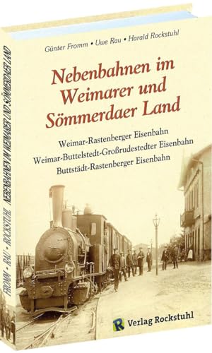 Stock image for Nebenbahnen im Weimarer und Smmerdaer Land -Language: german for sale by GreatBookPrices