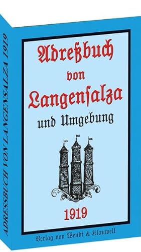 Beispielbild fr Adrebuch / Einwohnerbuch der Stadt Langensalza 1919 Mit Straenverzeichnis zum Verkauf von Buchpark