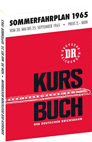 Beispielbild fr Kursbuch der Deutschen Reichsbahn - Sommerfahrplan 1965: Gltig vom 30. Mai bis 25. September 1965 zum Verkauf von medimops