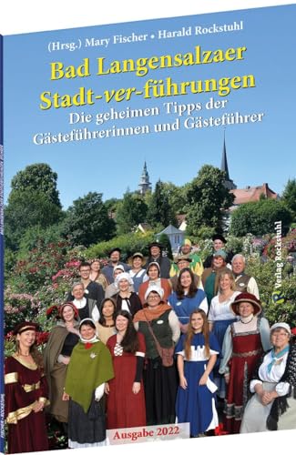 9783959665674: Bad Langensalzaer Stadt-ver-fhrungen: Die geheimen Tipps der Gstefhrerinnen und Gstefhrer