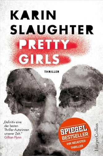 Beispielbild fr Pretty girls : Roman. Karin Slaughter ; aus dem Amerikanischen von Fred Kinzel / HarperCollins ; Band 100005 zum Verkauf von Versandantiquariat Schfer