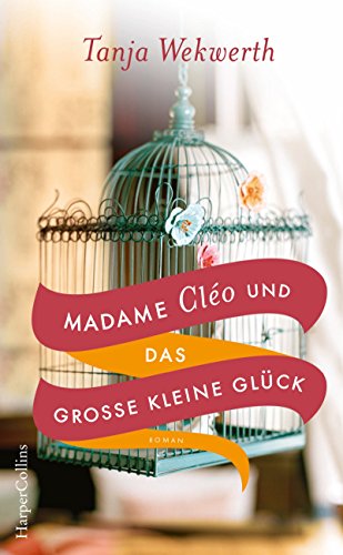 Stock image for Madame Clo und das groe kleine Glck for sale by medimops