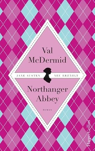 Beispielbild fr Jane Austens Northanger Abbey zum Verkauf von medimops