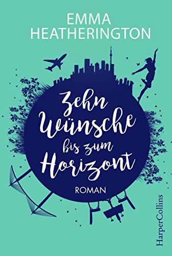 Stock image for Zehn Wnsche bis zum Horizont for sale by medimops