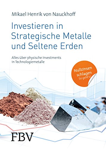 Stock image for Nauckhoff, M: Investieren in Strategische Metalle und Selten for sale by Blackwell's