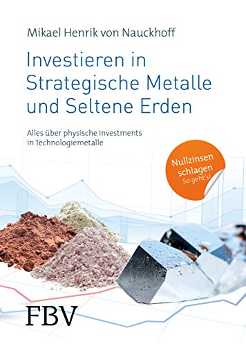 9783959720304: Investieren in Strategische Metalle und Seltene Erden: Alles ber physische Investments in Technologiemetalle