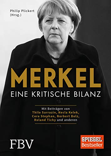 Merkel. Eine kritische Bilanz. - Plickert, Philip (Hrsg.)