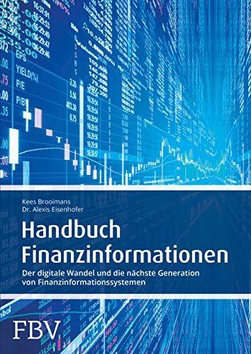 Stock image for Handbuch Finanzinformationen: Der digitale Wandel und die nchste Generation von Finanzinformationssystemen for sale by medimops