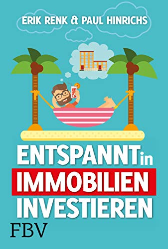 Stock image for Entspannt in Immobilien investieren: Die Praxisanleitung for sale by medimops