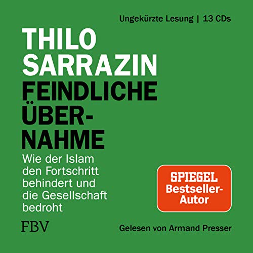 Beispielbild fr Feindliche bernahme: Wie der Islam den Fortschritt behindert und die Gesellschaft bedroht zum Verkauf von medimops