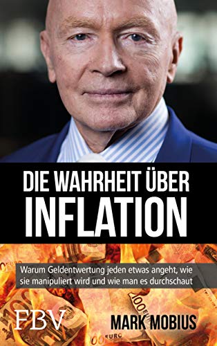 Stock image for Die Wahrheit ber Inflation: Warum Geldentwertung jeden etwas angeht, wie sie manipuliert wird und wie man es durchschaut for sale by medimops