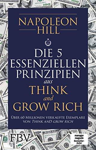 Stock image for Die 5 essenziellen Prinzipien aus Think and Grow Rich -Language: german for sale by GreatBookPrices