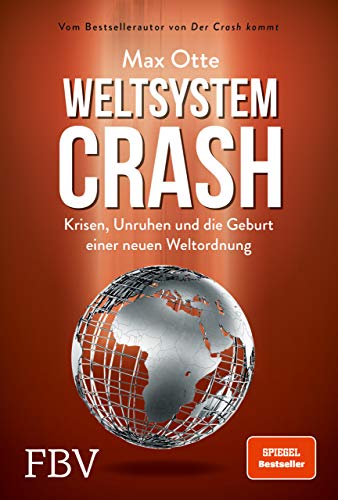 Beispielbild fr Weltsystemcrash: Krisen, Unruhen und die Geburt einer neuen Weltordnung zum Verkauf von medimops