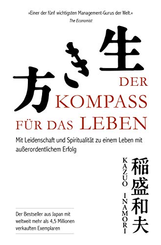 Stock image for Der Kompass fr das Leben: Mit Leidenschaft und Spiritualitt zu einem Leben mit auerordentlichem Erfolg for sale by medimops