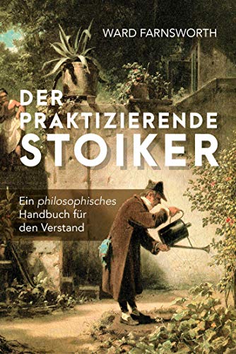 Beispielbild fr Der praktizierende Stoiker zum Verkauf von Blackwell's