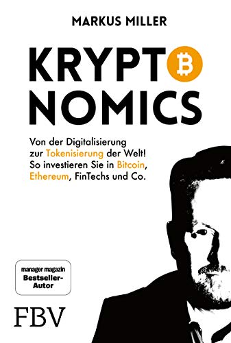 Beispielbild fr Kryptonomics: Von der Digitalisierung zur Tokenisierung der Welt! So investieren Sie in Bitcoin, Ethereum, Fintechs und Co. zum Verkauf von medimops