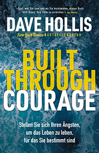 Beispielbild fr Hollis, D: Built Through Courage zum Verkauf von Blackwell's