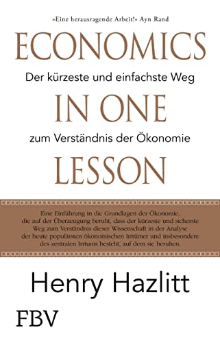 Beispielbild fr Economics in one Lesson: Der krzeste und einfachste Weg zum Verstndnis der konomie zum Verkauf von medimops