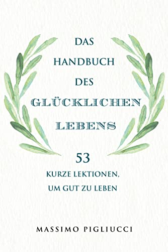 Imagen de archivo de Das Handbuch des glcklichen Lebens a la venta por GreatBookPrices