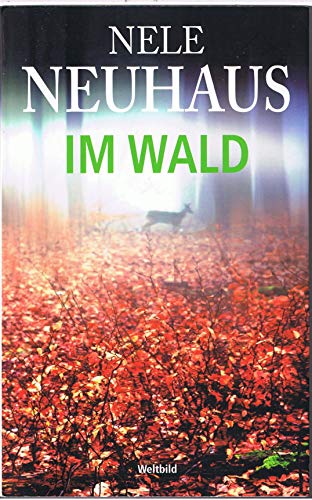 Beispielbild fr Im Wald : Kriminalroman. zum Verkauf von medimops