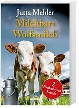 Stock image for Milchbart / Wolfsmilch: 2 Niederbayern Krimis im Doppelband for sale by medimops