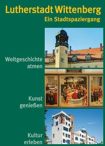 Beispielbild fr Lutherstadt Wittenberg - Ein Stadtspaziergang zum Verkauf von medimops