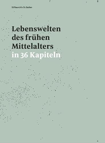 Stock image for Lebenswelten des frhen Mittelalters in 36 Kapiteln for sale by Revaluation Books