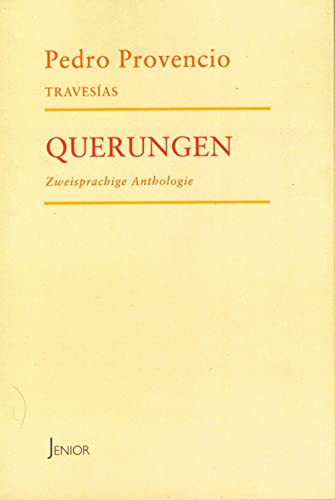 Stock image for Travesas / Querungen - Zweisprachige Anthologie. Spanisch und Deutsch. bersetzt von Petra Strien-Bourmer und Manfred Bs. for sale by Antiquariat & Verlag Jenior