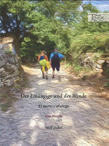 Beispielbild fr Der Einugige und der Blinde: El tuerto y el ciego - Eine Novelle zum Verkauf von medimops