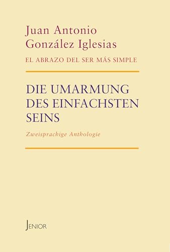 Stock image for Die Umarmung des einfachsten Seins for sale by PBShop.store US