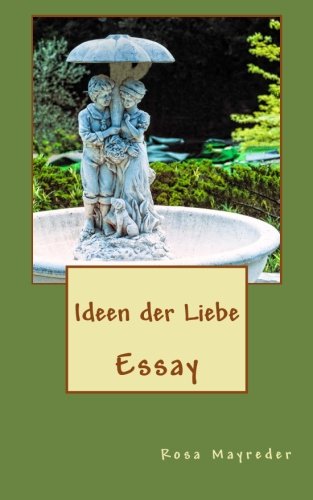 Imagen de archivo de Ideen der Liebe: Essay a la venta por Revaluation Books