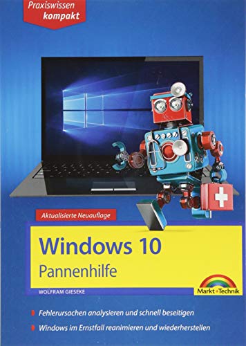 Beispielbild fr Windows 10 Pannenhilfe: Probleme erkennen, Lsungen finden, Fehler beheben - aktuell zu Windows 10 oder Vorgngerversionen - 2. Auflage zum Verkauf von medimops