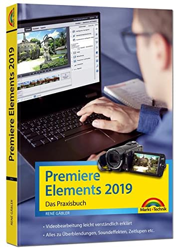 Stock image for Premiere Elements 2019 - Das Praxisbuch for sale by medimops